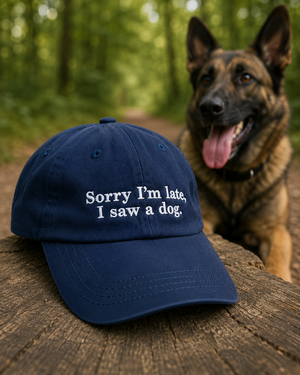 Sorry I'm Late, I Saw a Dog Pet – Navy Blue Dad Cap | Unisex Hondenliefhebber Pet | Verstelbare Baseball Cap